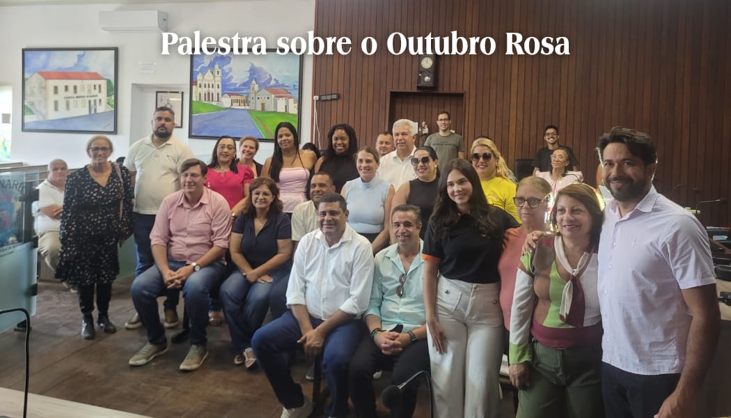 Câmara Municipal de Igarassu promove palestra sobre a campanha Outubro Rosa