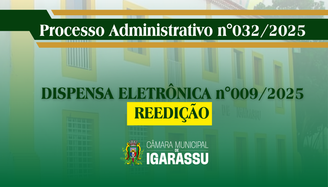 DISPENSA ELETRÔNICA N° 09.25 (REEDIÇÃO) CONFECÇÃO DE CRACHÁS