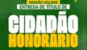 ENTREGA DE TÍTULO DE CIDADÃO HONORÁRIO