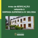 RETIFICAÇÃO DE AVISO DE DISPENSA ELETRÔNICA Nº001/2024